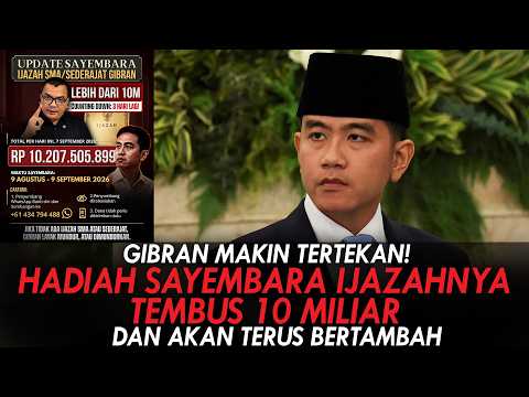 GIBRAN MAKIN TERTEKAN! HADIAH SAYEMBARA IJAZAHNYA TEMBUS 10 M,  DAN AKAN TERUS BERTAMBAH