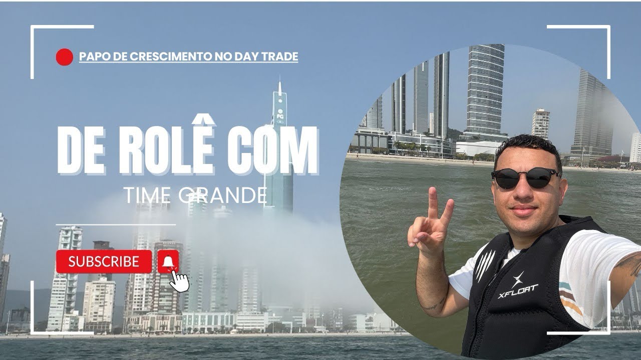 De rolê com time grande ( papo de crescimento no day trade )