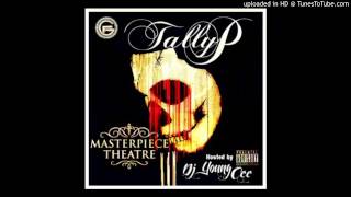 Tally P - Intro / Over Ya Head (Download)
