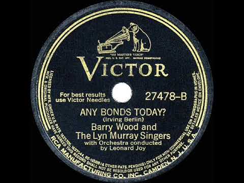 1941 HITS ARCHIVE: Any Bonds Today? - Barry Wood