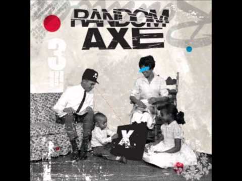 Random Axe - Shirley C ft. Fatt Father