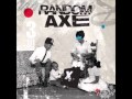 Random Axe - Shirley C ft. Fatt Father 