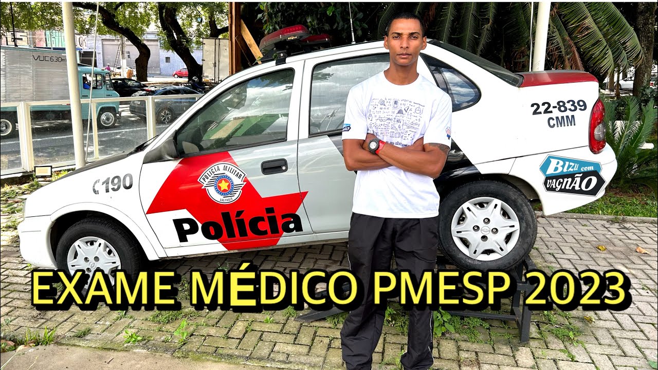 COMO FOI O EXAME MÉDICO DO CONCURSO  PMESP 2023 ( PROVA FGV ) Soldado
