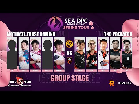 Motivate Trust Gaming vs TNC Predator - DPC SEA 2021/22 Tour 2: Division II - Group Stage - B03