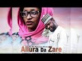 Allura da Zare sabon Shiri,#2022# 3&4  Adam a zango,ft Rahma sadau, Ibrahim Bala