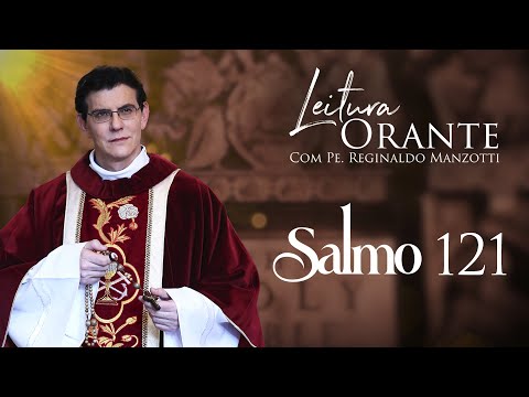 LEITURA ORANTE | SALMO 121