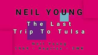 NEIL YOUNG-The Last Trip To Tulsa (vinyl)