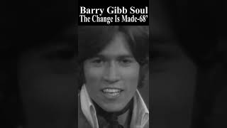 Barry Gibb Soul “The Change Is Made” 1968 Bee Gees