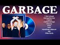 Garbage Greatest Hits The Best Of Garbage
