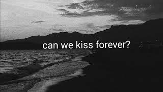 Kina - Can We Kiss Forever? (feat. Adriana Proenza)