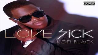 Kofi Black - I Love Your Crazy Feat. Raekwon (Lyrics) [New 2012]