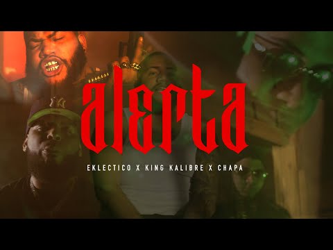 ALERTA 🚨 - Eklectico x @KingKalibreHD x @ChapaLavozdelpatio (Video Oficial) | @EKLECTICODIABLO