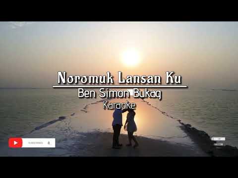 Ben simon bukag - Noromuk lansan ku karaoke video | Apa kau lagu?