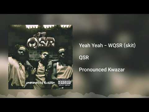 QSR | Yeah Yeah - WQSR (skit)