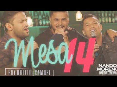 Nando Moreno Part  Edi Britto e Samuel   Mesa 14 #edybrittoesamuel #nandomoreno #sertanejo