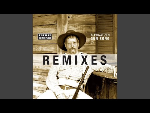 Gun Song (Alphawezen Dub Remix)