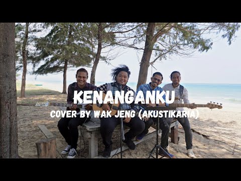 Kenanganku [with lyric] - Cover by WAK JENG (Akustikaria)