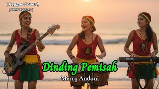 Download lagu Merry Andani - Dinding Pemisah (Reggae Version) | Cover Remix by Zona Reggae ID | Musik Santai Asik mp3