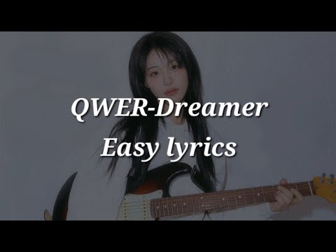QWER-Dreamer (소년만화) Easy lyrics