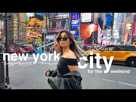 a weekend in NEW YORK CITY 🥨🗽 girls trip to NYC!