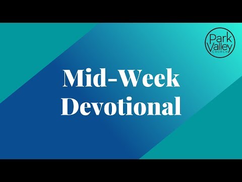 Mid-week Devotional 5-27-2020