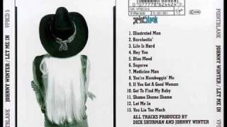 Johnny Winter - If You Got A Good Woman