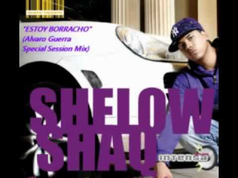 Shelow Shaq -  Estoy Borracho (Alvaro Guerra Special Session Rmx)