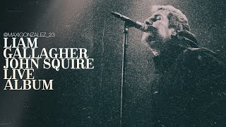 Liam Gallagher &amp; John Squire - Live Album (2024)