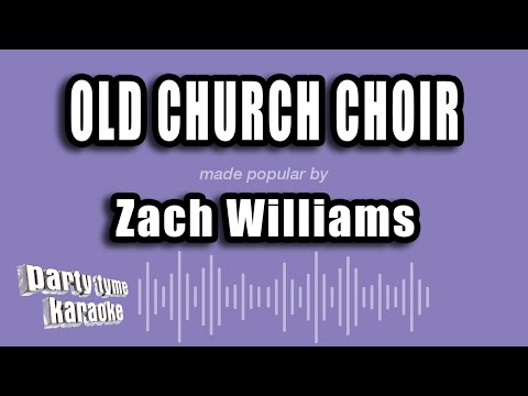 Zach Williams - Old Church Choir (Karaoke Version)