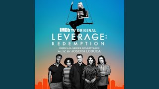 Leverage Redemption - Main Title