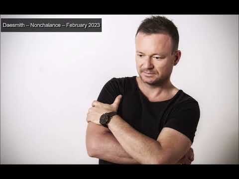 Daesmith - Nonchalance - February 2023