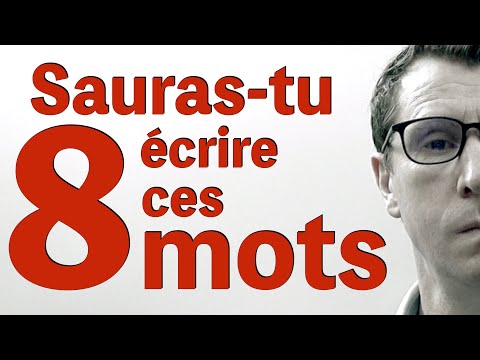 ORTHOGRAPHE - mots français difficiles à écrire