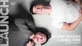 Aint Easy - Elijah Woods x Jamie Fine  (Official Song) - CTV Launch Winners