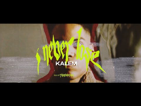 KALEM - I NEVER LOSE (VIDEO OFICIAL)