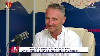 Proiecte şi investiţii pentru Neamţ, prezentate de consilierul judeţean Liviu Florescu-Purcariu