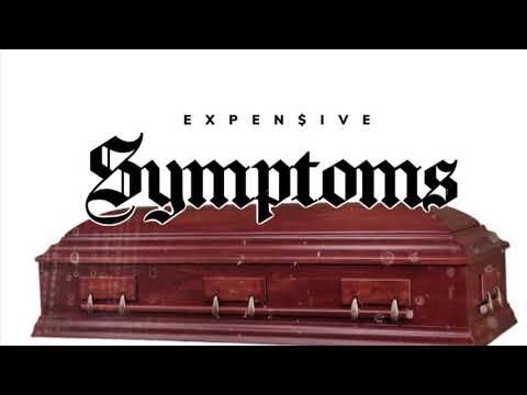 Expensive - Symptoms