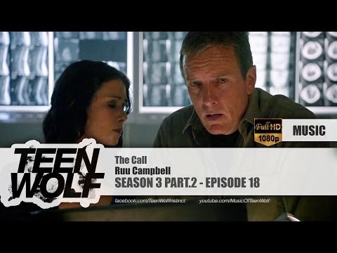 Ruu Campbell - The Call | Teen Wolf 3x18 Music [HD]