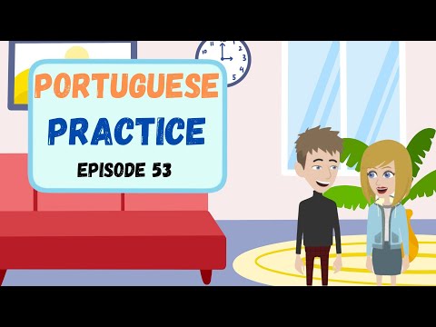 Practice Portuguese Everyday - Improve Portuguese Speaking & Listening Skill, Português (Episode 53)