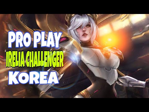 BEST PLAY PRO IRELIA CHALLENGER KOREA