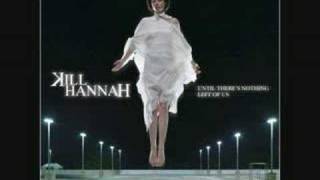 kill hannah,believer