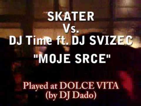 SKATER Vs. DJ TIME ft. DJ SVIZEC - Moje srce (Live @ Dolce Vita)