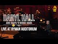 Daryl Hall - Sara Smile (Live at The Ryman)