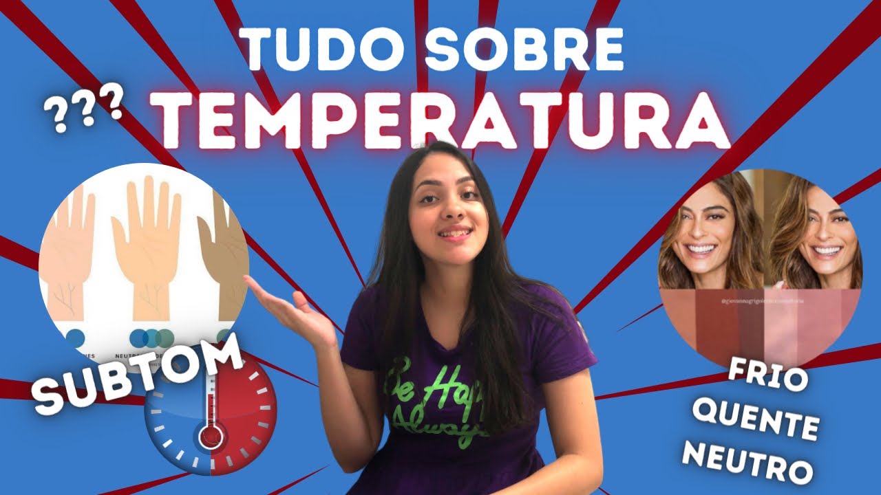 COMO FAZER ANÁLISE CROMÁTICA SOZINHA - part 3 |  TEMPERATURA - como descobrir seu SUBTOM