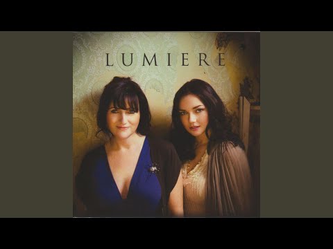 Fair And Tender Ladies - Lumière