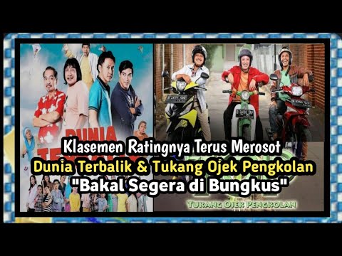DUNIA TERBALIK & TUKANG OJEK PENGKOLAN TERANCAM AKAN DI TAMATKAN