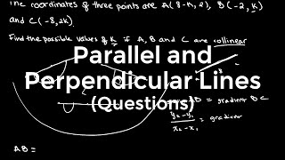 Parallel and Perpendicular Lines Questions | O Level Additional Mathematics