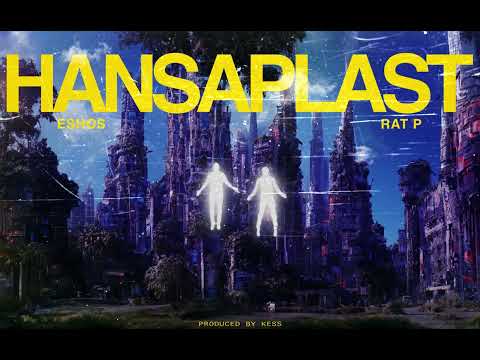 Eshos x Rat P - Hansaplast (prod Kess) [Official Visualizer]
