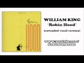 WILLIAM KING - Robin Hood (extended vocal version)