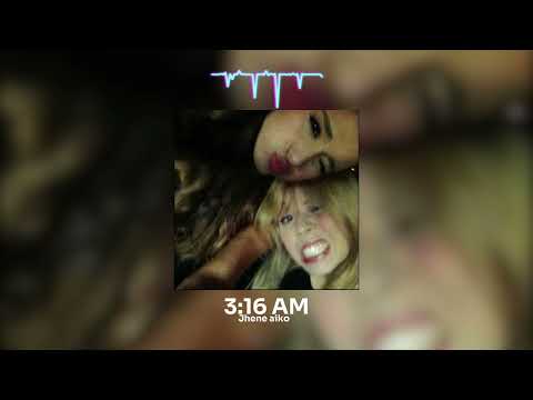 3:16AM—Jhene Aiko[Speed up/ nightcore/ reverb]