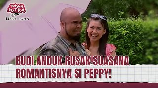 Download lagu Peppy Gagal Romantis Ulah Budi Anduk! | Tawa Sutra Bisaa Ajaa Eps 144 (2/3) mp3